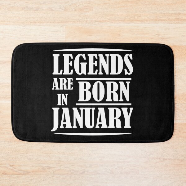 Item preview, Legends Are Born In January | Birthdays designed and sold by SerendipityNow.