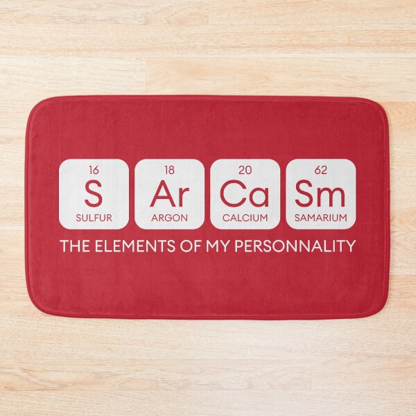 Item preview, Sarcasm The Elements of my Personnality designed and sold by Art by s2ray.