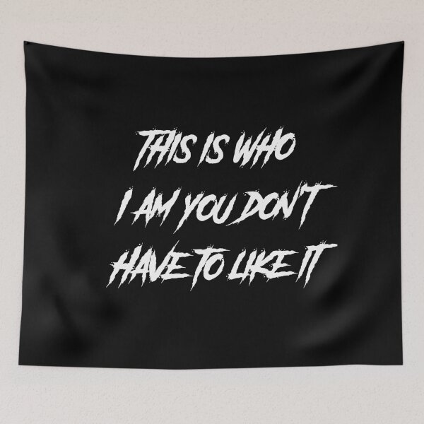 Item preview, This is who I am you don’t have to like it  designed and sold by Md1982.