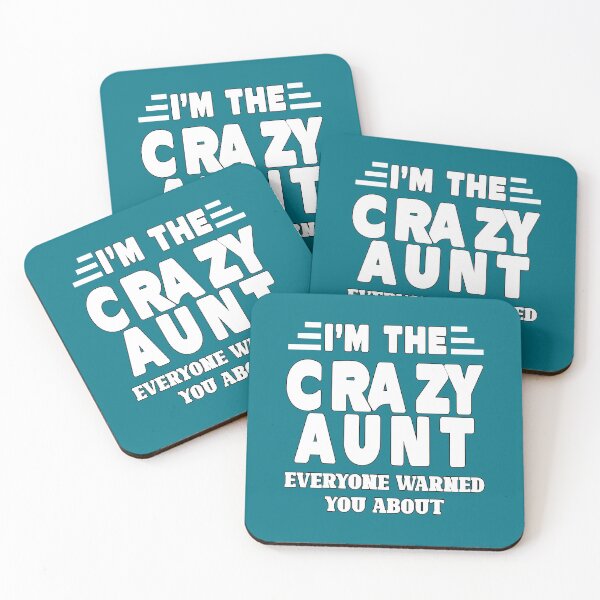 Item preview, I'm The Crazy Aunt Everyone Warned You About designed and sold by Imadovic.