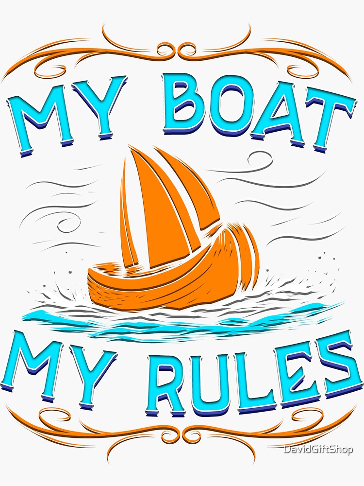 "Fishing Boat Captain Angler and Fisher My Rules" Sticker for Sale by