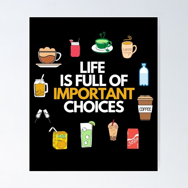 Item preview, Funny Life is Full Of Important Choices Gift Black T-Shirt designed and sold by WearYourMood.