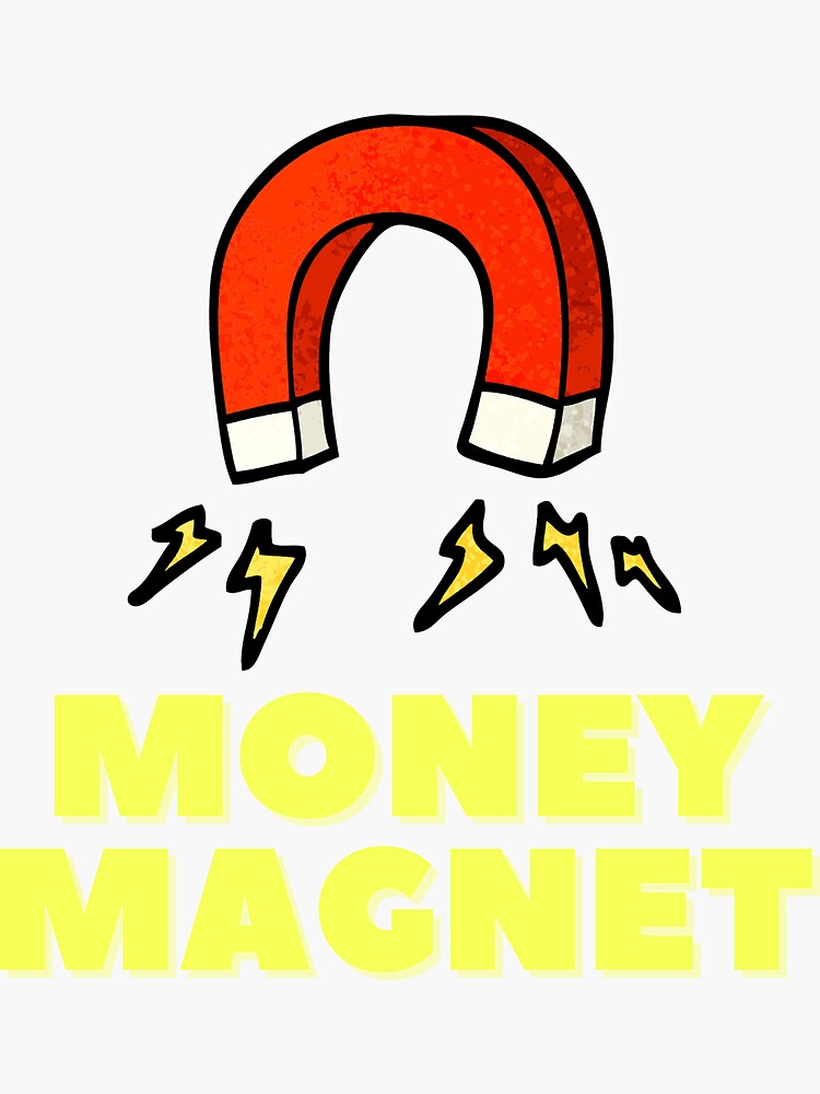 Money Magnet by kgerstorff
