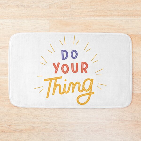 Item preview, Do your thing designed and sold by ChenryConcepts.