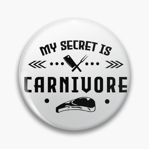 Item preview, My secret is Carnivore designed and sold by PurrfectCorner.