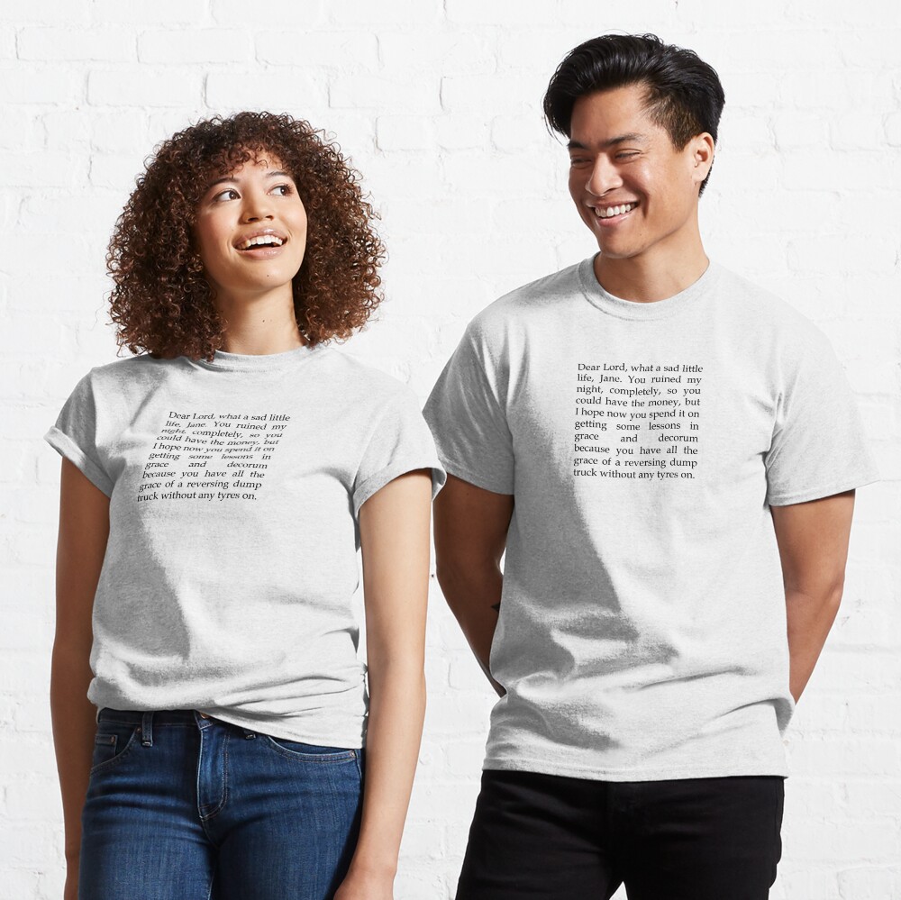 jane come dine with me t shirt