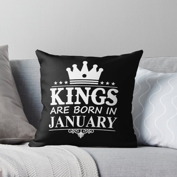 Artikelvorschau, Könige werden im Januar geboren | Geburtstage entworfen und verkauft von SerendipityNow.