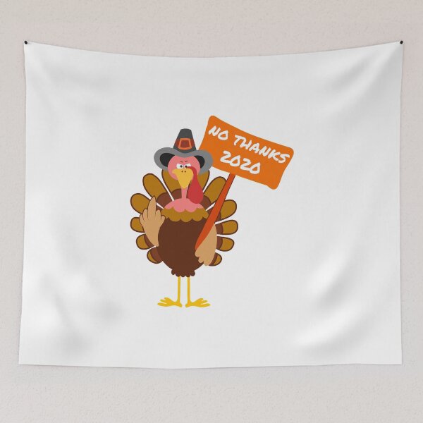 Item preview, NO THANKS 2020 TURKEY, thanksgiving Gift designed and sold by env1nada.