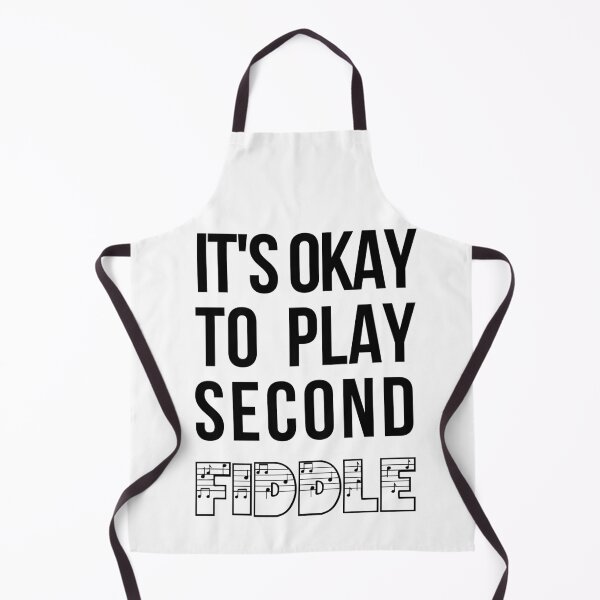 Item preview, It's Okay To Play Second Fiddle designed and sold by BahiaStyle.