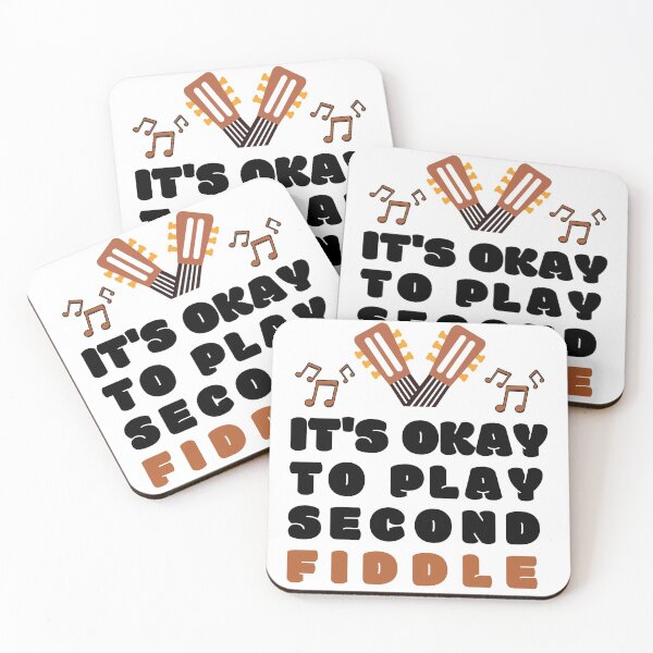 Item preview, It's Okay To Play Second Fiddle designed and sold by BahiaStyle.