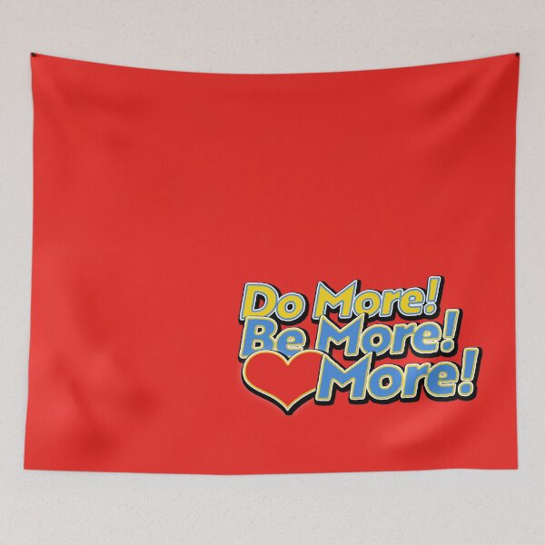 Item preview, Do More, Be More, LOVE more! designed and sold by Prints w/ Meaning.
