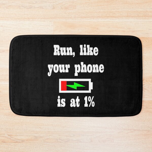 Item preview, Run Like Your Phone Is At One Percent designed and sold by Qudkin.