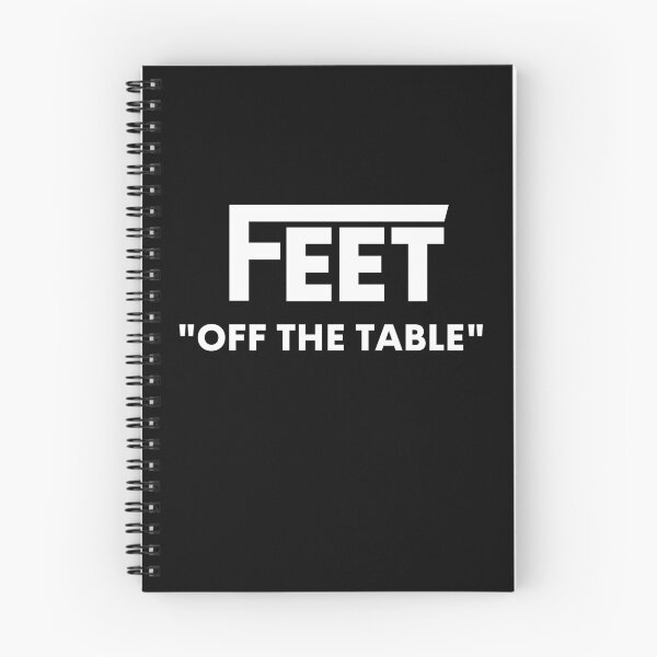 Item preview, FEET OFF THE TABLE designed and sold by CozyMarket.