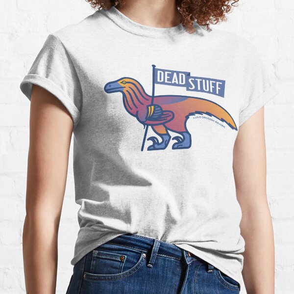 Dead Stuff Dromaeosaur Classic T-Shirt