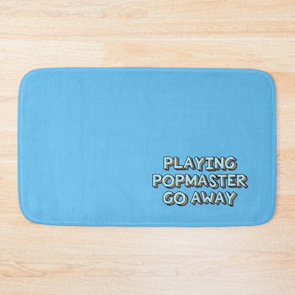 Item preview, Playing Popmaster Go Away designed and sold by holbytv.