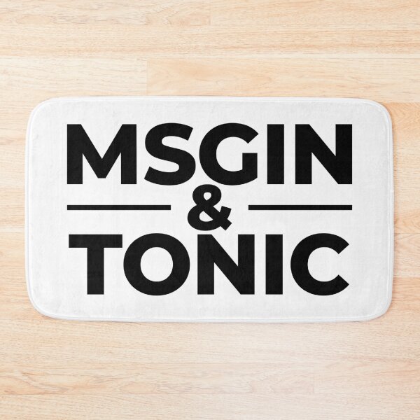 Item preview, MSGin & Tonic (Black) Funny designed and sold by BunnyPrinceDegn.