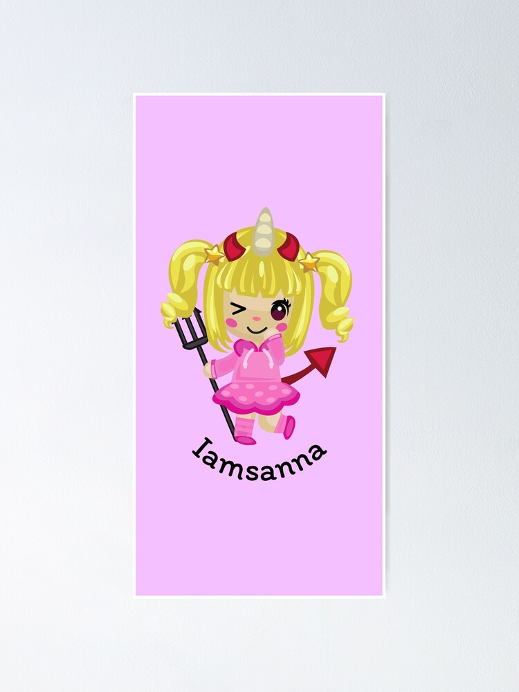 Iamsanna Poster By Chulitad Redbubble - iamsanna roblox bloxburg