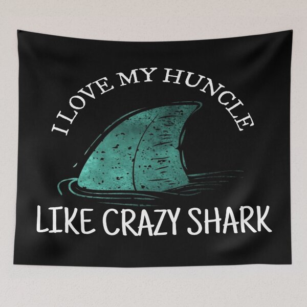 Item preview, I love my huncle like crazy shark funny Gifts ideas  designed and sold by AYACHI90.