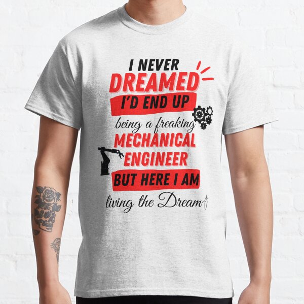 Mechanical Engineering Quotes TShirts Redbubble