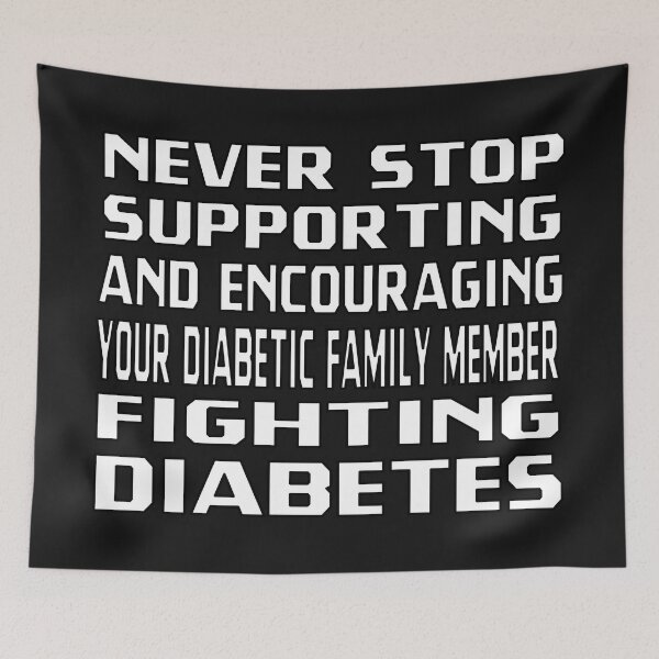 Item preview, NEVER STOP SUPPORTING AND ENCOURAGING YOUR DIABETIC FAMILY MEMBER FIGHTING DIABETES - HAPPY WORLD DIABETES DAY designed and sold by Ralek.
