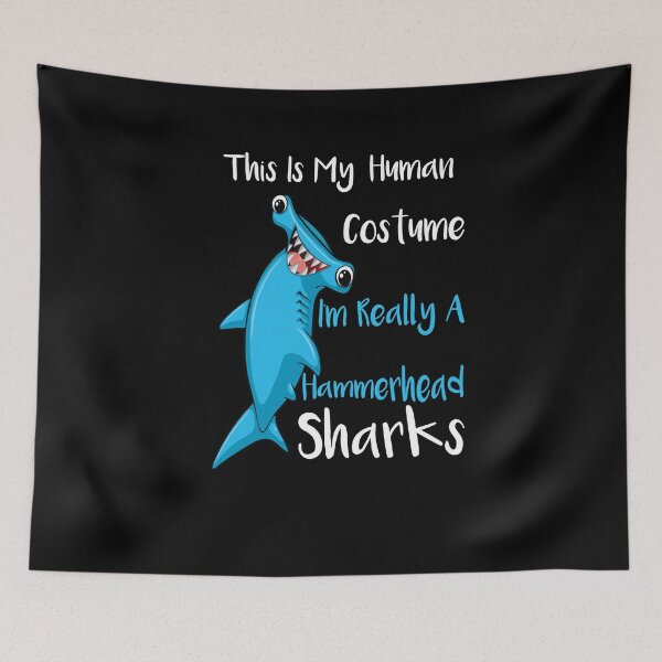 Item preview, This Is My Human Costume I'm Really A Hammerhead Shark cute gifts for him designed and sold by LANANIL.