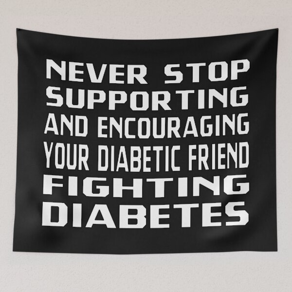 Item preview,  NEVER STOP SUPPORTING AND ENCOURAGING YOUR DIABETIC FRIEND FIGHTING DIABETES - HAPPY WORLD DIABETES DAY designed and sold by Ralek.