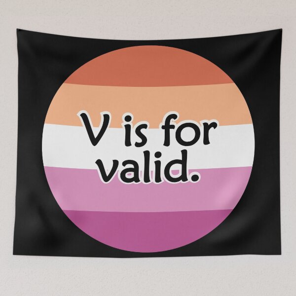 Item preview, V is for VALID Lesbian Flag designed and sold by QueerShop.