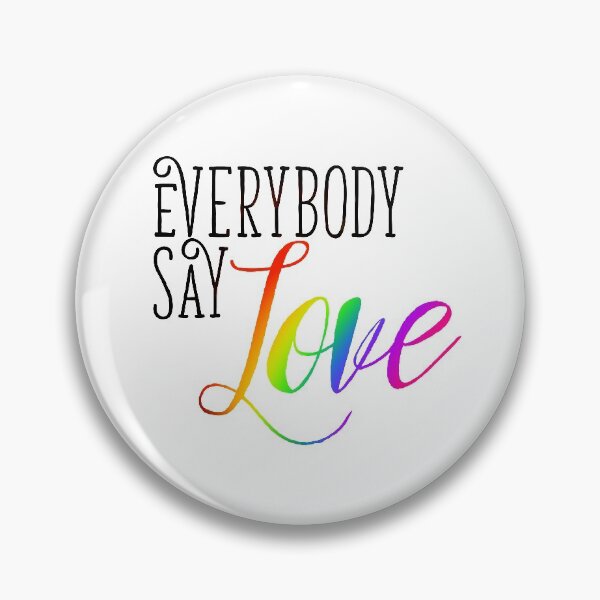 Item preview, Everybody Say Love designed and sold by Michelle Wenzy.