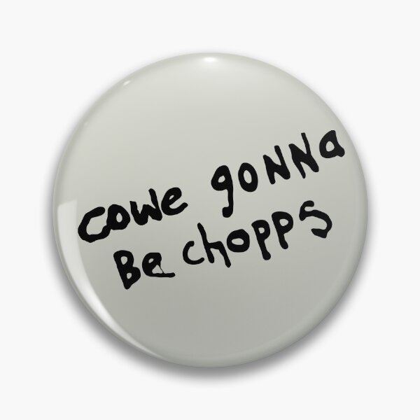 Item preview, Cowe Gonna Be Chopps designed and sold by Off the Box.