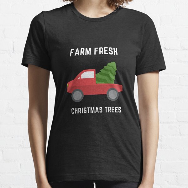 Farm Fresh Christmas Trees Red Truck Essential T-Shirt