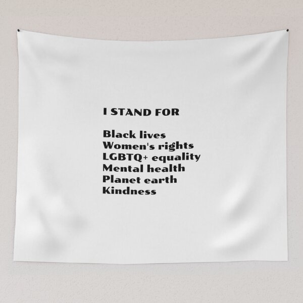 Item preview, I stand for black lives, women's rights, LGBTQ+ equality, mental health, planet earth, kindness designed and sold by Inspirationmotivation.