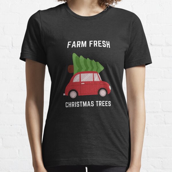 Farm Fresh Christmas Trees Red Car Essential T-Shirt