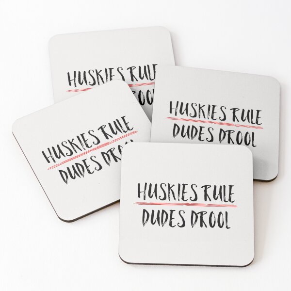 Item preview, Huskies Rule Dudes Drool Funny Quote designed and sold by AMSonArt.