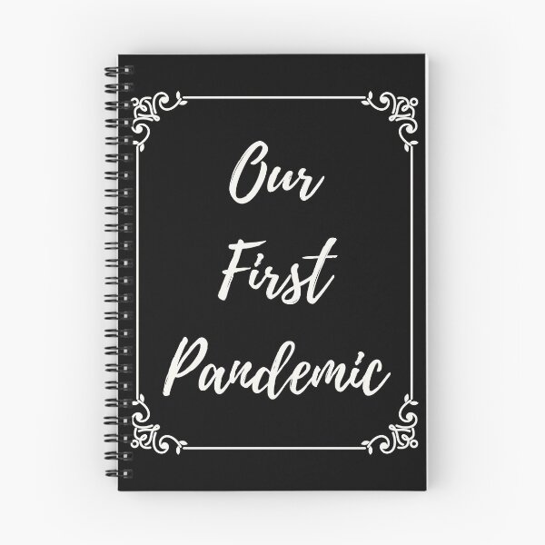 Item preview, Our First Pandemic designed and sold by nancy-fancy.