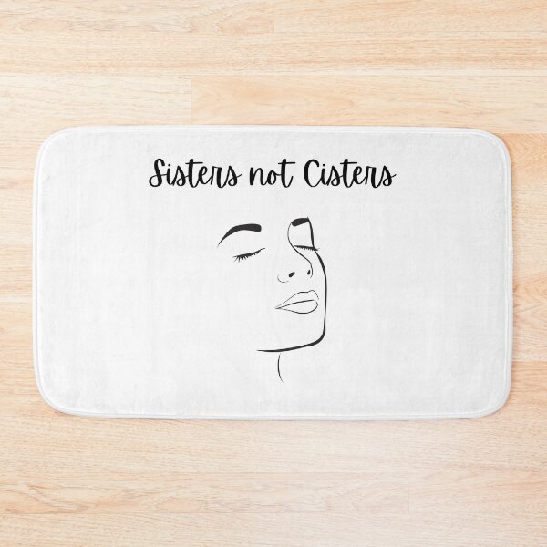 Item preview, Sisters not Cisters - face designed and sold by Pandoras-Boxx.