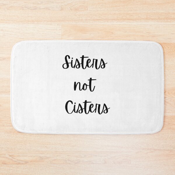 Item preview, Sisters not Cisters designed and sold by Pandoras-Boxx.