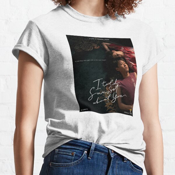 J'ai parlé de toi au coucher du soleil T-shirt classique