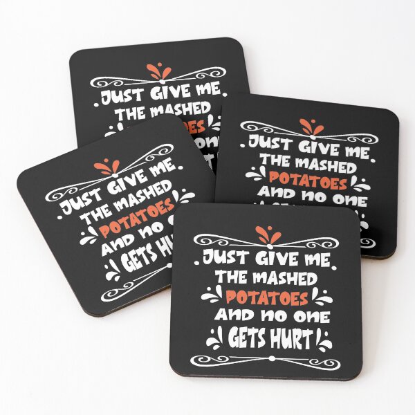 Item preview, Just Give me the mashed potatoes and no one gets hurt,thanksgiving,happy thanksgiving designed and sold by buzz1days.