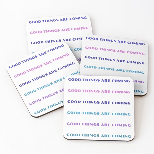 Item preview, GOOD THINGS ARE COMING designed and sold by Inspirationmotivation.