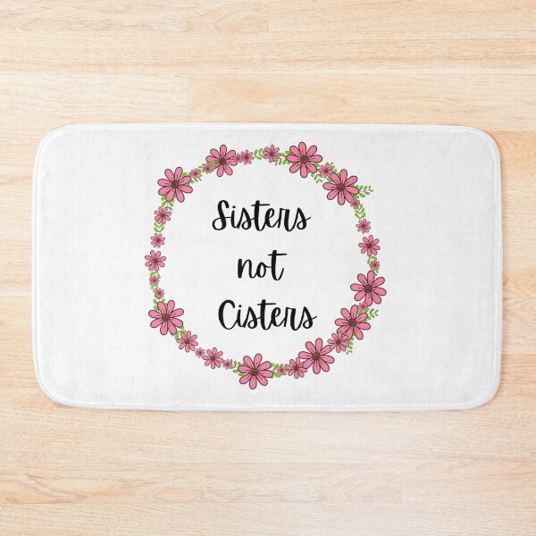Item preview, Sisters not Cisters - Floral designed and sold by Pandoras-Boxx.