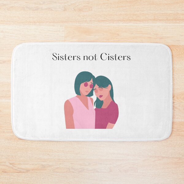 Item preview, Sisters not Cisters designed and sold by Pandoras-Boxx.