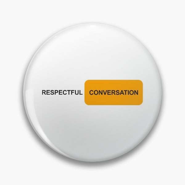 Item preview, Respectful Conversation, Please designed and sold by Harvey Lewis.