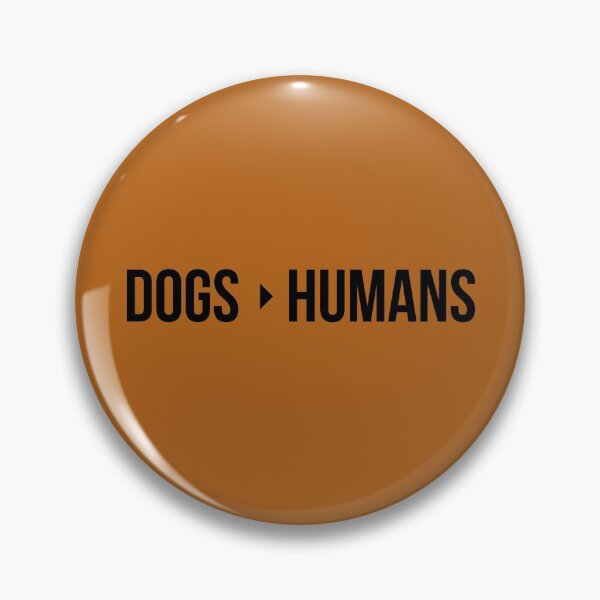 Item preview, Dogs > Humans designed and sold by Wet Noses Designs.
