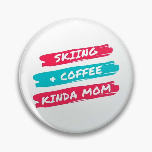 Item preview, Skiing and coffee kinda mom designed and sold by TheGreenGoat.