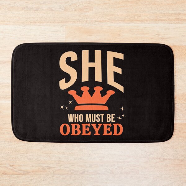 Item preview, She Who Must Be Obeyed - Cool Crown And Text Effects Gift Ideas designed and sold by leo121687.