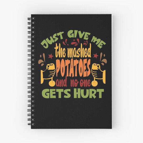 Item preview, Just Give me the mashed potatoes and no one gets hurt,thanksgiving funny,happy thanksgiving designed and sold by buzz1days.