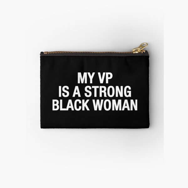 Artikelvorschau, My VP is a Strong Black Woman entworfen und verkauft von eBVrb.