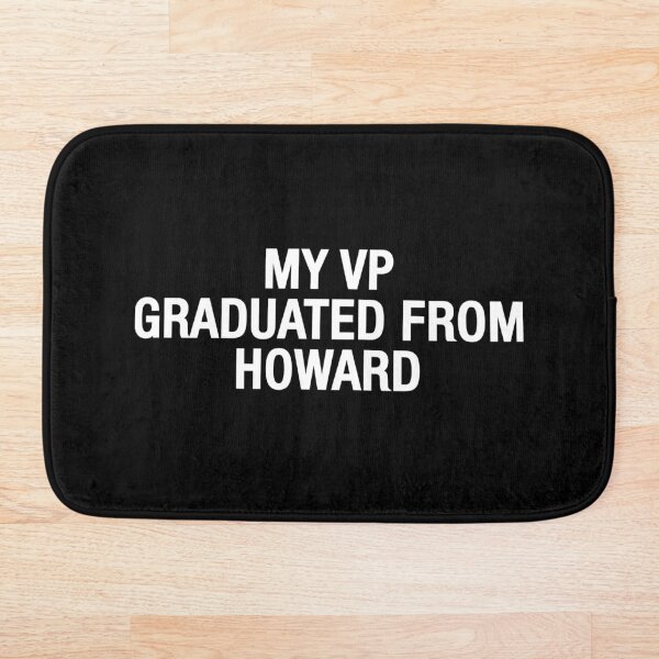 Aperçu de l'œuvre My VP Graduated from Howard créée et vendue par eBVrb.