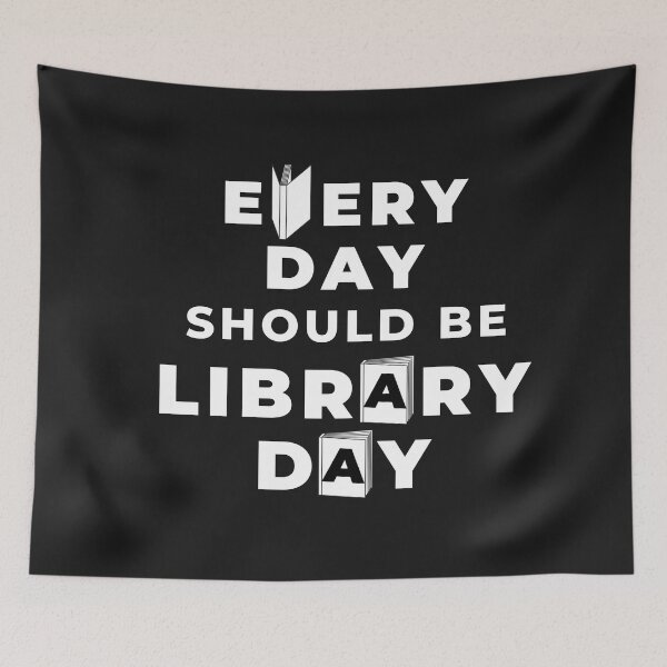 Item preview, Every Day Should Be Library Day designed and sold by Nancyanna.