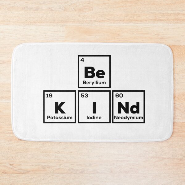 Item preview, Funny Chemistry Periodic Table Words Be Kind to Every Kind and the World  designed and sold by champagnemoment.